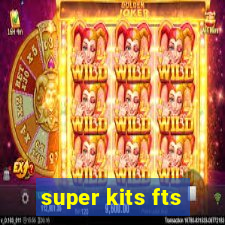 super kits fts